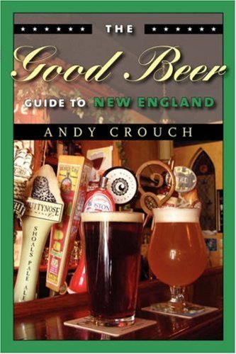 Andy Crouch/The Good Beer Guide to New England